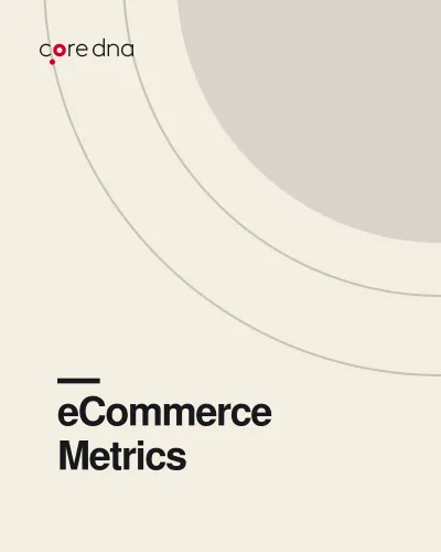 25 eCommerce Metrics Every Online Store Must Track
