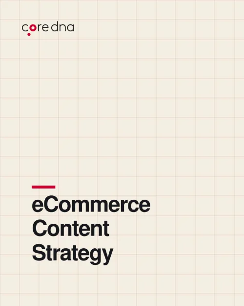 eCommerce Content Strategy for Unmatched Growth