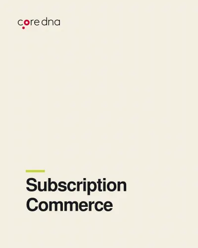 The ultimate guide for eCommerce subscription businesses
