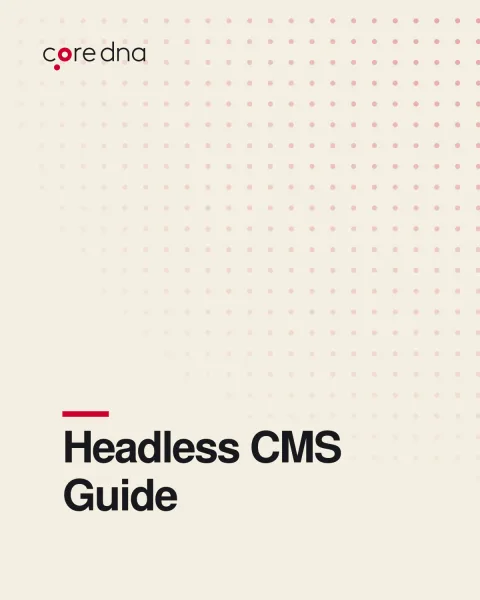 Headless CMS: The Definitive Guide