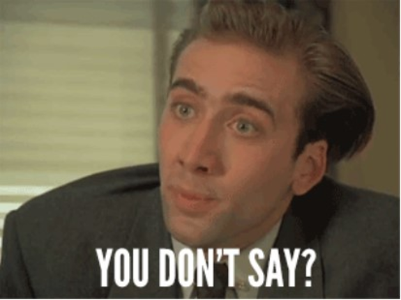 A man in a suit expressing surprise with text 'You don't say?' in a meme.