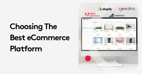 Choosing the best eCommerce platform with logos of Shopify, Adobe Commerce, core dna, and BigCommerce on a computer screen.