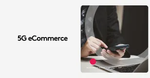 Person using smartphone next to laptop with text 5G eCommerce.