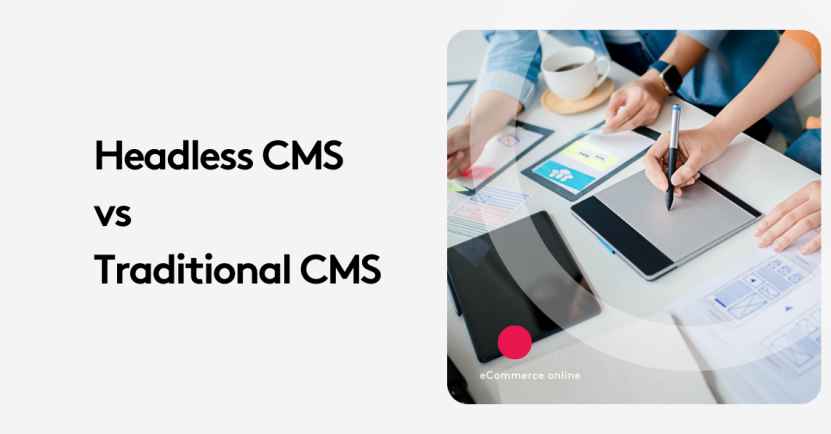 Headless CMS vs Traditional CMS comparison with design work on a tablet.