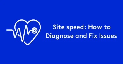 Blue graphic with heart icon and text about diagnosing and fixing site speed issues.