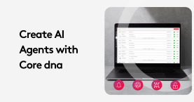 How to build AI Agents with Core dna's Orchestration Module 