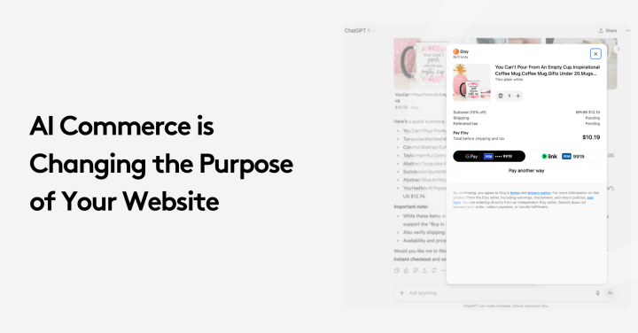 AI Commerce is Changing the Purpose of Your Website
