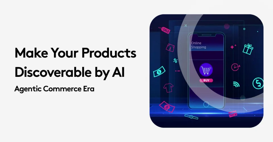 Header to a blog post with 10 actions for ecommerce brands to make their product pages and website discoverable by AI. Practical actions to implement to their ecommerce platform
