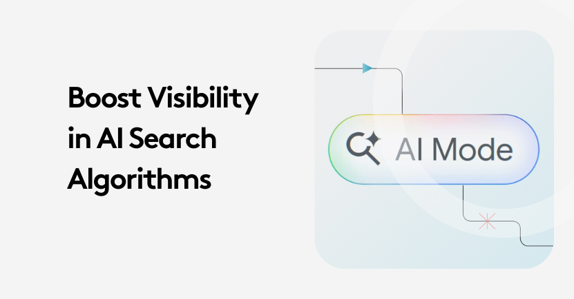 How to Boost AI Visibility in Search Algorithms