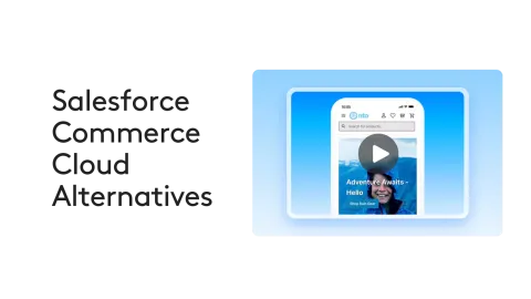 Salesforce Commerce Cloud Alternatives: 6 Platforms Enterprises Should Consider Instead