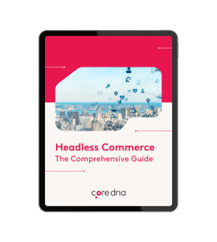 Cover of Headless Commerce The Comprehensive Guide by coredna with cityscape and digital icons.