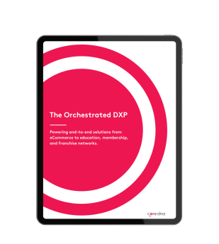 The Orchestrated DXP for continuous digital evolution