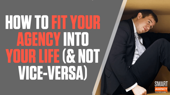 Man in suit sitting in small space with text about fitting your agency into your life.