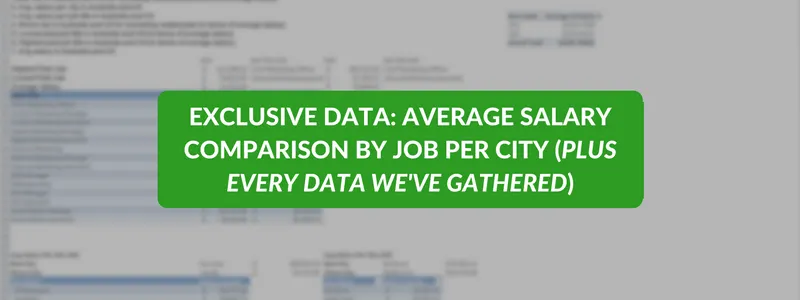 Exclusive data on average salary comparison by job per city with gathered information.