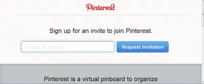 Pinterest signup page inviting users to request an invitation.