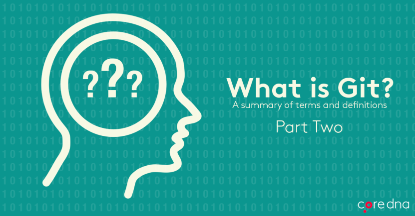 Illustration of a head with question marks and the text 'What is Git? Part Two'