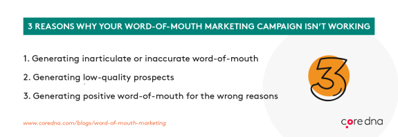 Three reasons why your word-of-mouth marketing campaign isn't working.