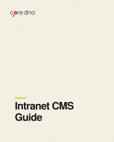 Intranet CMS: Guide to Choose the Right Platform
